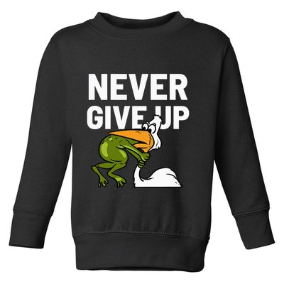 Never Give Up Frog Bird Choking Funny Motivation Toddler Sweatshirt