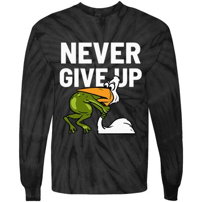 Never Give Up Frog Bird Choking Funny Motivation Tie-Dye Long Sleeve Shirt
