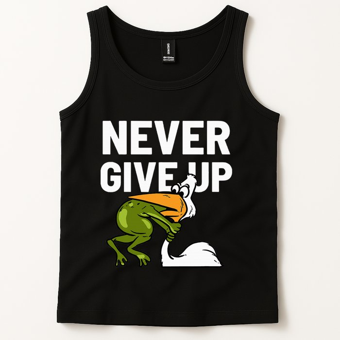 Never Give Up Frog Bird Choking Funny Motivation Tank Top