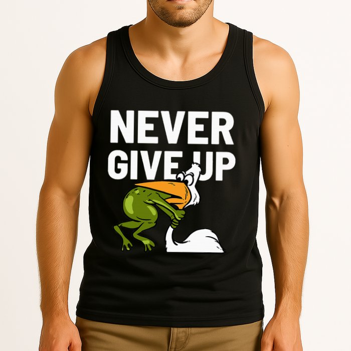 Never Give Up Frog Bird Choking Funny Motivation Tank Top