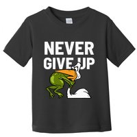 Never Give Up Frog Bird Choking Funny Motivation Toddler T-Shirt