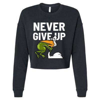 Never Give Up Frog Bird Choking Funny Motivation Cropped Pullover Crew