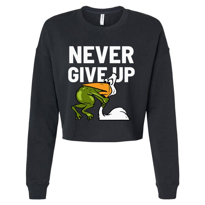 Never Give Up Frog Bird Choking Funny Motivation Cropped Pullover Crew