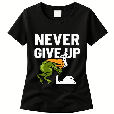 Never Give Up Frog Bird Choking Funny Motivation Womens T-Shirt
