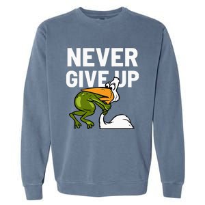 Never Give Up Frog Bird Choking Funny Motivation Garment-Dyed Sweatshirt