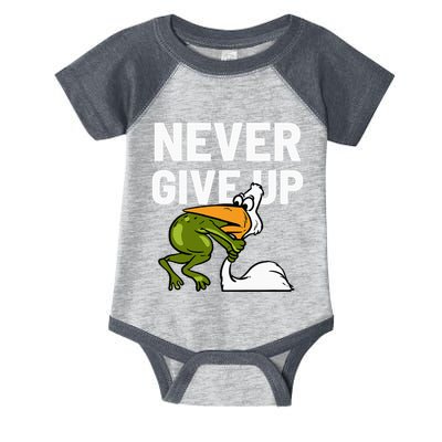 Never Give Up Frog Bird Choking Funny Motivation Infant Baby Jersey Bodysuit