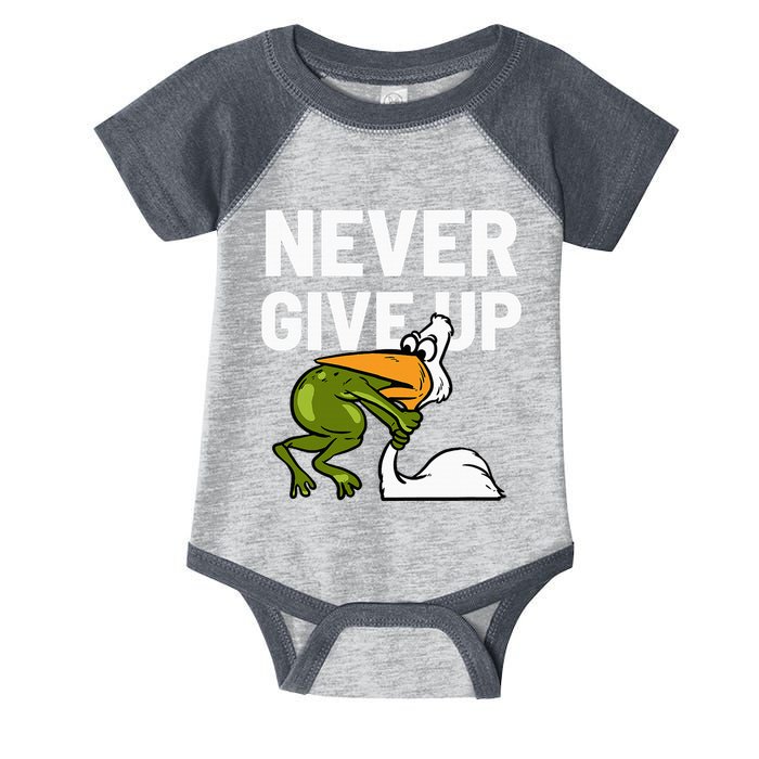 Never Give Up Frog Bird Choking Funny Motivation Infant Baby Jersey Bodysuit