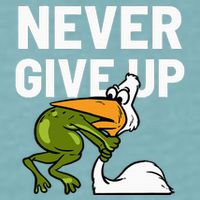 Never Give Up Frog Bird Choking Funny Motivation Sueded Cloud Jersey T-Shirt
