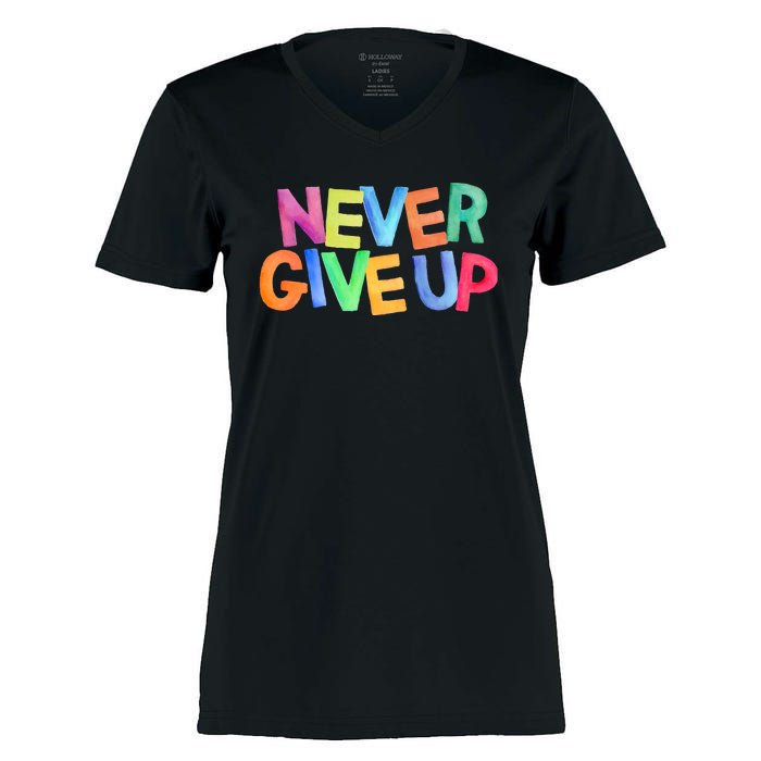 Never Give Up Motivational Colorful Quote Women's Momentum V-Neck T-Shirt