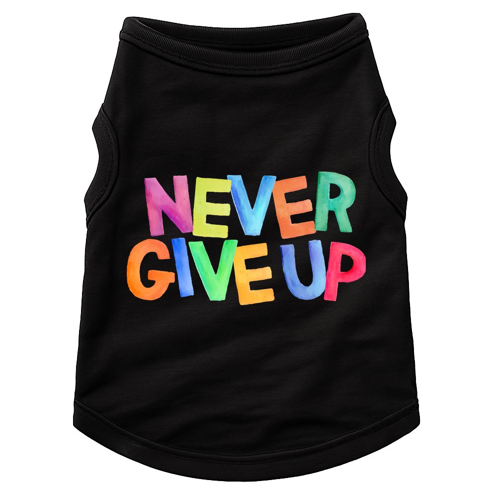 Never Give Up Motivational Colorful Quote Doggie Tank