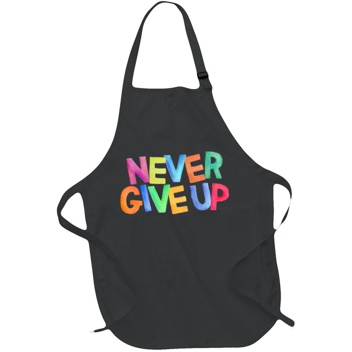 Never Give Up Motivational Colorful Quote Apron
