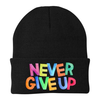Never Give Up Motivational Colorful Quote Beanie