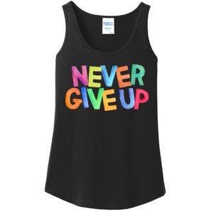 Never Give Up Motivational Colorful Quote Ladies Essential Tank