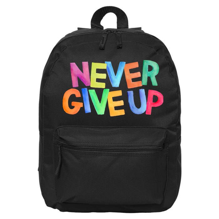 Never Give Up Motivational Colorful Quote 16 in Basic Backpack