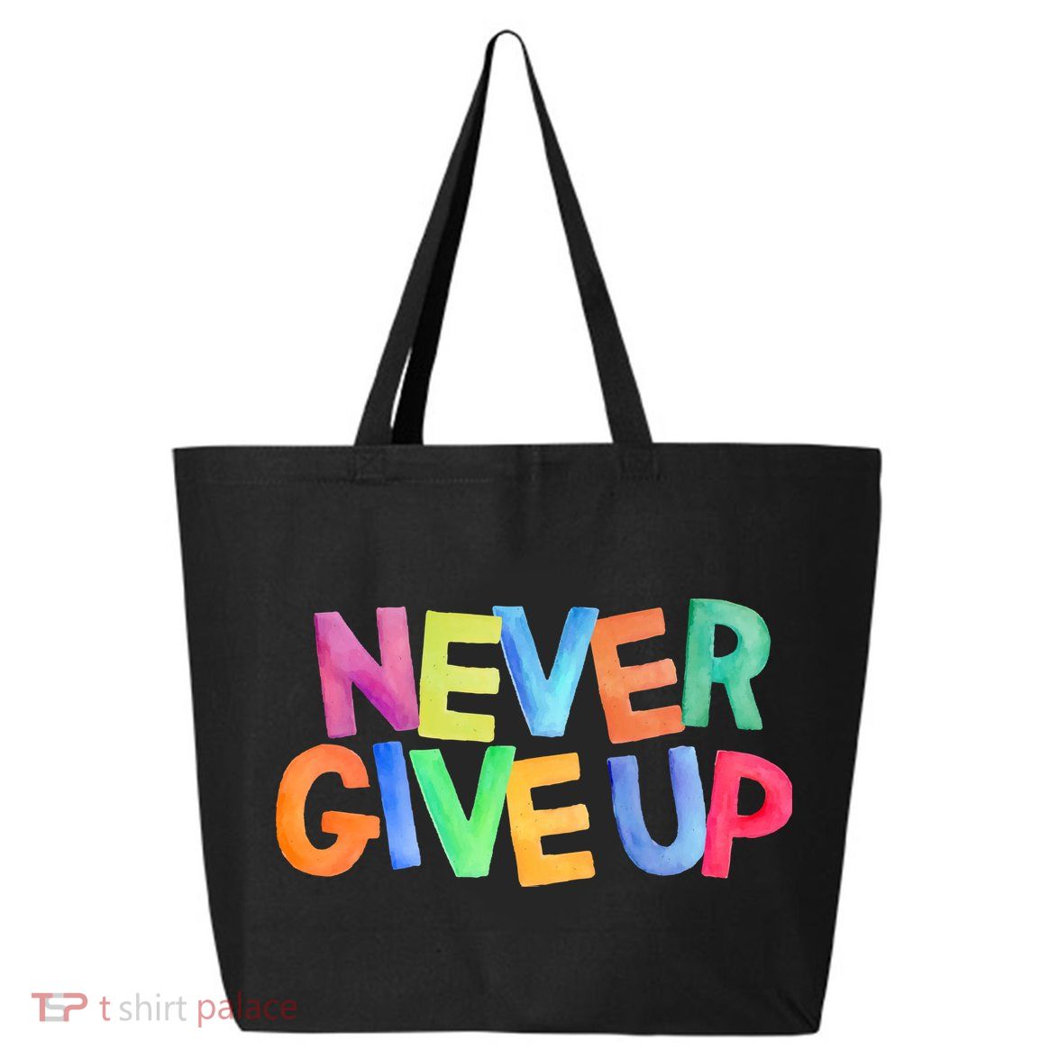 Never Give Up Motivational Colorful Quote 25L Jumbo Tote