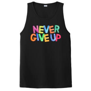 Never Give Up Motivational Colorful Quote PosiCharge Competitor Tank