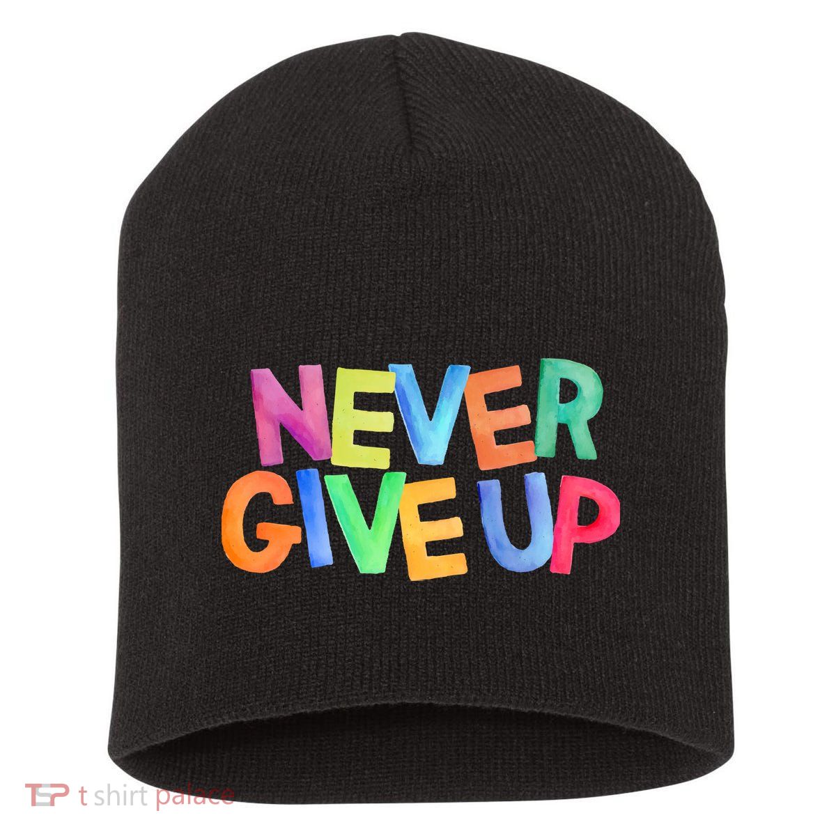 Never Give Up Motivational Colorful Quote Short Acrylic Beanie