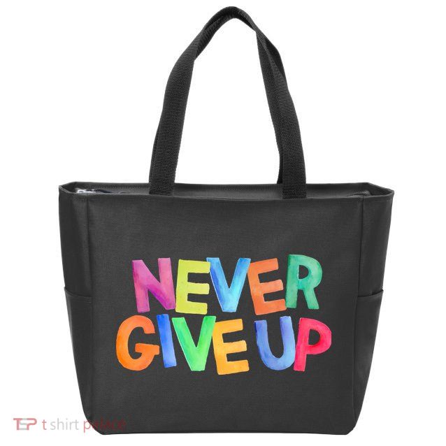 Never Give Up Motivational Colorful Quote Zip Tote Bag