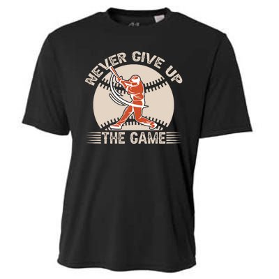 Never Give Up The Game Gift Baseball Fan Cooling Performance Crew T-Shirt