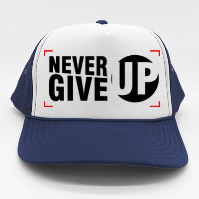 Never Give Up Trucker Hat