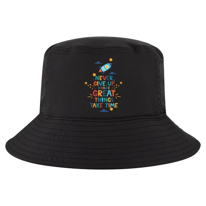 Never Give Up Because Great Things Take Time Rocketship Cool Comfort Performance Bucket Hat