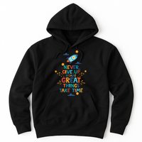 Never Give Up Because Great Things Take Time Rocketship Hoodie