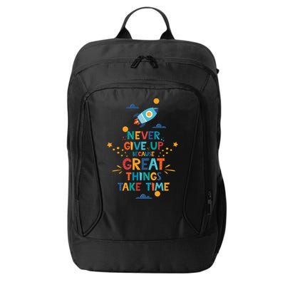 Never Give Up Because Great Things Take Time Rocketship City Backpack