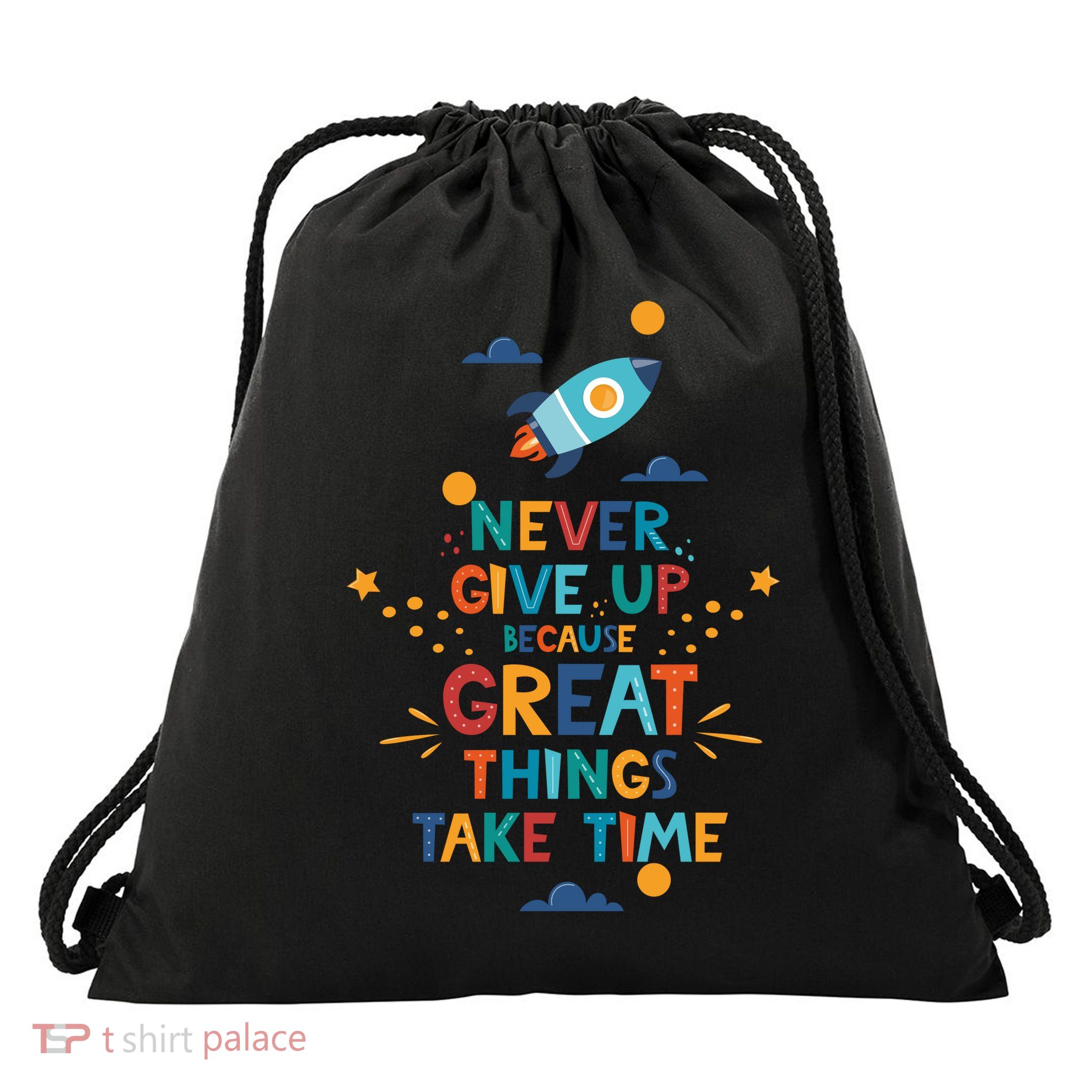 Never Give Up Because Great Things Take Time Rocketship Drawstring Bag