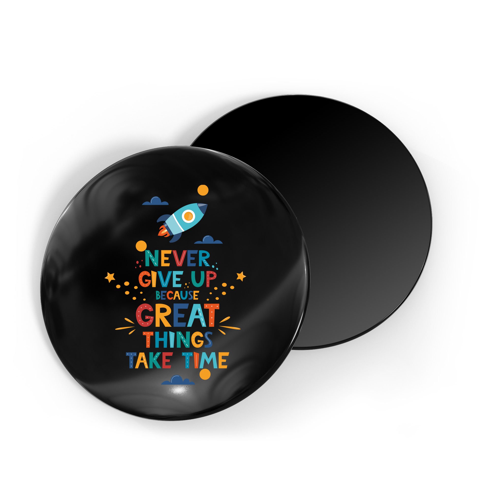 Never Give Up Because Great Things Take Time Rocketship Magnet