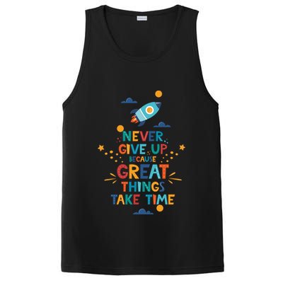 Never Give Up Because Great Things Take Time Rocketship PosiCharge Competitor Tank