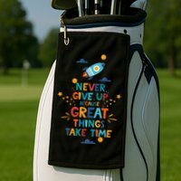 Never Give Up Because Great Things Take Time Rocketship Golf Towel