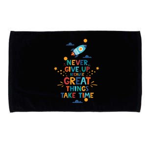 Never Give Up Because Great Things Take Time Rocketship Microfiber Hand Towel