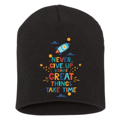 Never Give Up Because Great Things Take Time Rocketship Short Acrylic Beanie