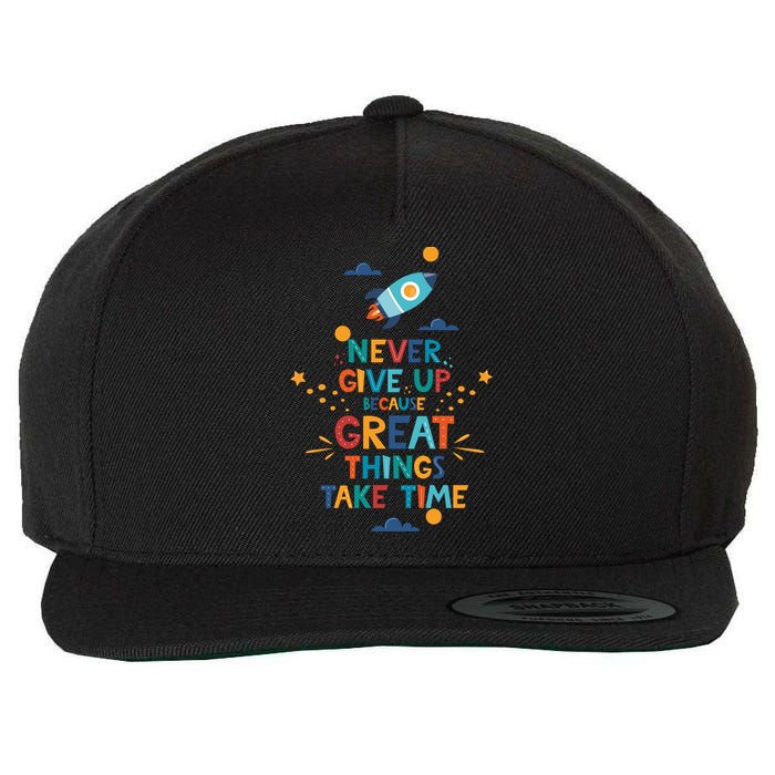 Never Give Up Because Great Things Take Time Rocketship Wool Snapback Cap