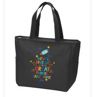 Never Give Up Because Great Things Take Time Rocketship Zip Tote Bag