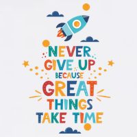 Never Give Up Because Great Things Take Time Rocketship Garment-Dyed Sweatshirt
