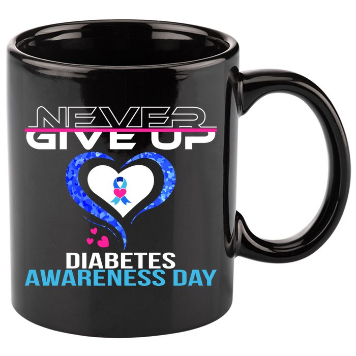 Never Give Up Diabetes Awareness Day 11oz C Handle Ceramic Mug
