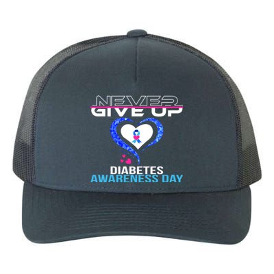 Never Give Up Diabetes Awareness Day Yupoong Adult 5-Panel Trucker Hat