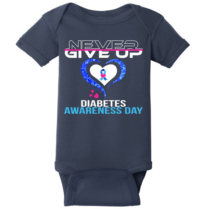 Never Give Up Diabetes Awareness Day Baby Bodysuit