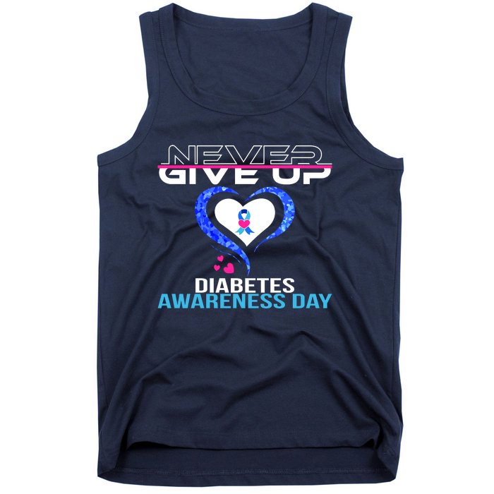 Never Give Up Diabetes Awareness Day Tank Top