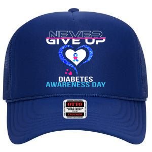 Never Give Up Diabetes Awareness Day High Crown Mesh Back Trucker Hat