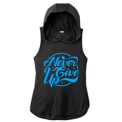 Never Give Up Ladies PosiCharge Tri-Blend Wicking Draft Hoodie Tank