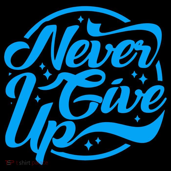Never Give Up Coffee Mug