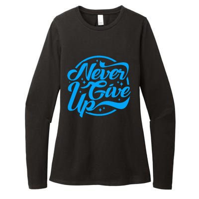 Never Give Up Womens CVC Long Sleeve Shirt