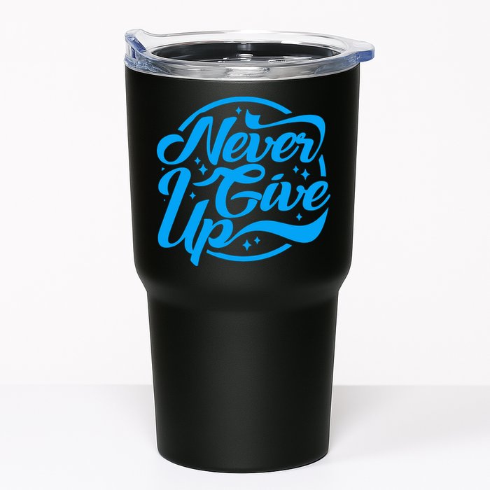 Never Give Up Tumbler