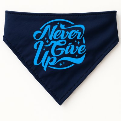 Never Give Up USA-Made Doggie Bandana