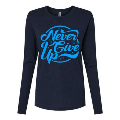 Never Give Up Womens Cotton Relaxed Long Sleeve T-Shirt