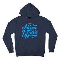 Never Give Up Hoodie