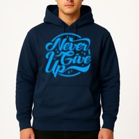 Never Give Up Hoodie