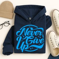 Never Give Up Hoodie